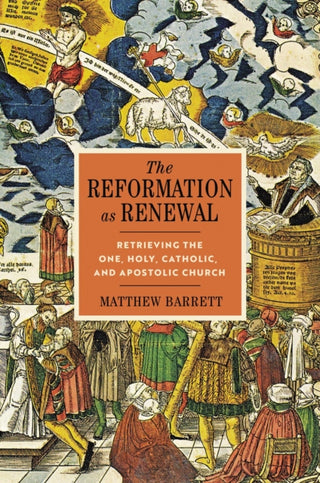 Cover image for 9780310097556 - The Reformation as Renewal