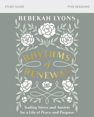 Supplemental image for 9780310098850 - Rhythms of Renewal Bible Study Guide