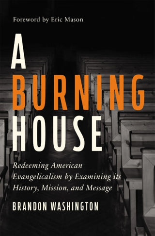 Cover image for 9780310139393 - A Burning House