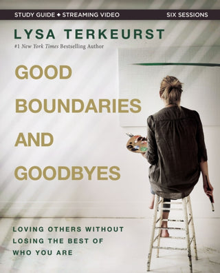 Cover image for 9780310140351 - Good Boundaries and Goodbyes Bible Study Guide plus Streaming Video