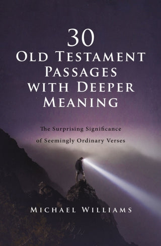 Cover image for 9780310144328 - 30 Old Testament Passages with Deeper Meaning
