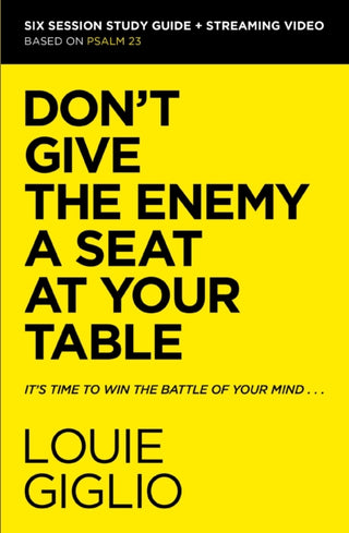 Cover image for 9780310156284 - Don't Give the Enemy a Seat at Your Table Bible Study Guide plus Streaming Video