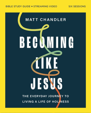 Cover image for 9780310165279 - Becoming Like Jesus Bible Study Guide plus Streaming Video