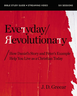 Cover image for 9780310172369 - Everyday Revolutionary Bible Study Guide plus Streaming Video