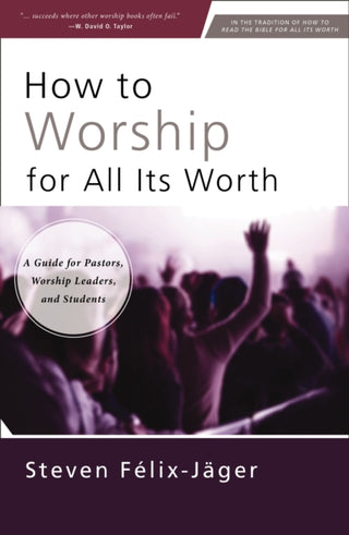 Cover image for 9780310172666 - How to Worship for All Its Worth