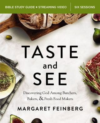 Cover image for 9780310174295 - Taste and See Bible Study Guide plus Streaming Video, Updated Edition