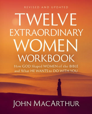 Cover image for 9780310176831 - Twelve Extraordinary Women Workbook, Revised and Updated