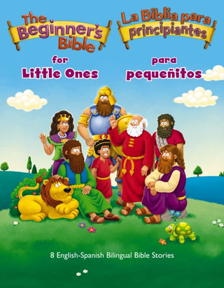 Cover image for 9780310178460 - The Beginner’s Bible for Little Ones (Bilingual) / La Biblia para principiantes para pequeñitos (Bilingüe)