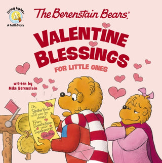 Cover image for 9780310178521 - The Berenstain Bears' Valentine Blessings for Little Ones
