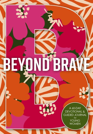 Cover image for 9780310181637 - Beyond Brave