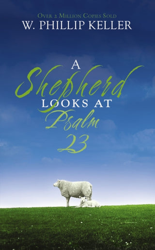 Cover image for 9780310274414 - A Shepherd Looks at Psalm 23