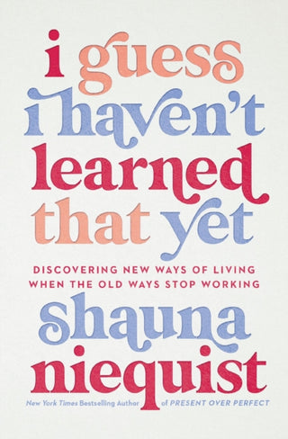 Cover image for 9780310355595 - I Guess I Haven't Learned That Yet