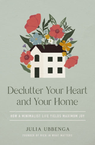 Cover image for 9780310368960 - Declutter Your Heart and Your Home