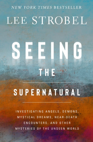 Cover image for 9780310369882 - Seeing the Supernatural
