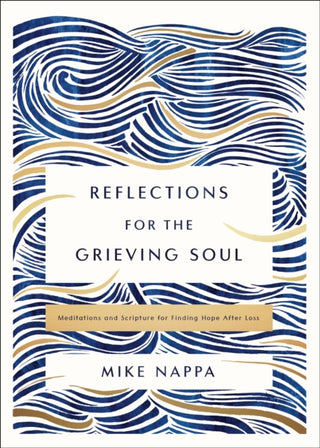 Cover image for 9780310463658 - Reflections for the Grieving Soul