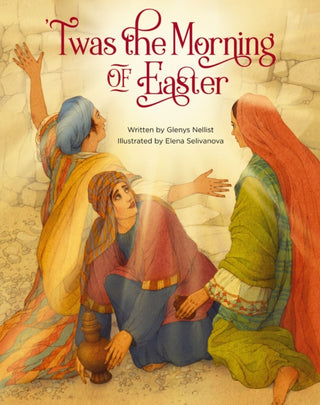 Supplemental image for 9780310769064 - 'Twas the Morning of Easter