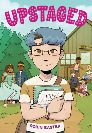 Cover image for 9780316429528 - Upstaged (A Graphic Novel)