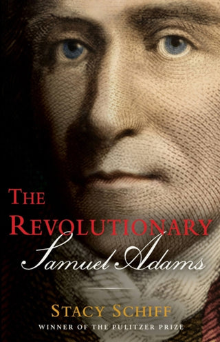 Cover image for 9780316441117 - The Revolutionary: Samuel Adams