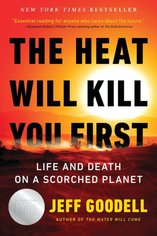 Cover image for 9780316497558 - The Heat Will Kill You First