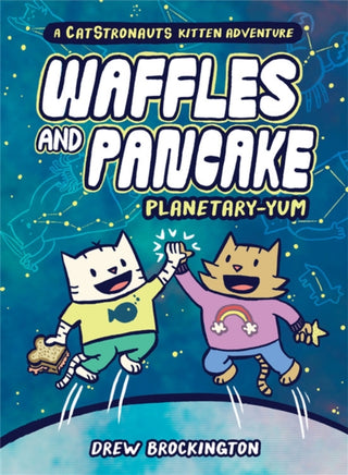 Cover image for 9780316500425 - Waffles and Pancake: Planetary-YUM (A Graphic Novel)