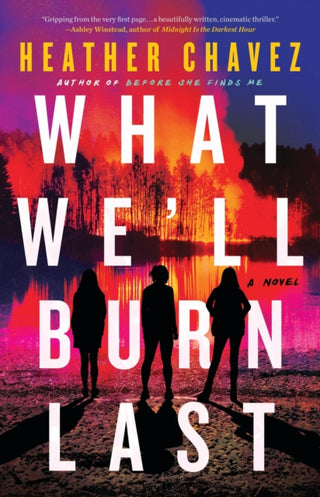Cover image for 9780316531658 - What We'll Burn Last