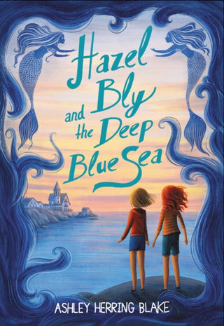 Cover image for 9780316535472 - Hazel Bly and the Deep Blue Sea