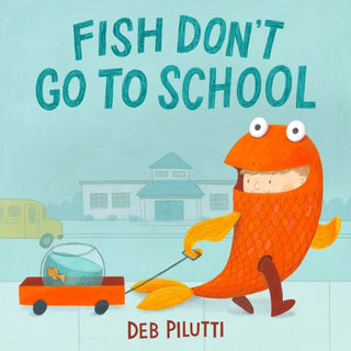 Cover image for 9780316565271 - Fish Don't Go to School