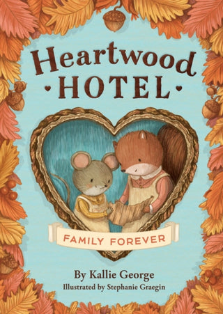 Supplemental image for 9780316567749 - Heartwood Hotel: Family Forever