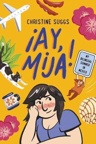 Cover image for 9780316591928 - ¡Ay, Mija! (A Graphic Novel)
