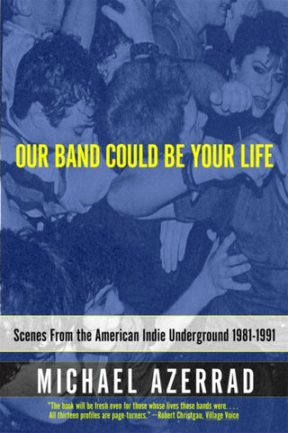 Cover image for 9780316787536 - Our Band Could Be Your Life