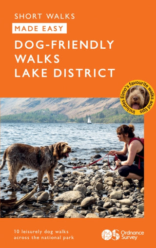 Cover image for 9780319093061 - OS Short Walks Made Easy - Dog-friendly Walks Lake District