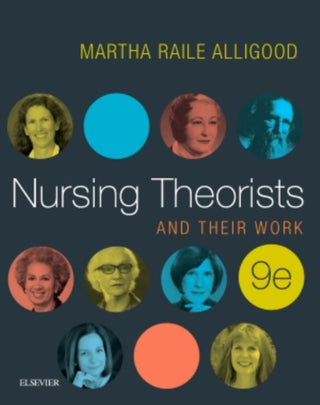 Cover image for 9780323402248 - Nursing Theorists and Their Work