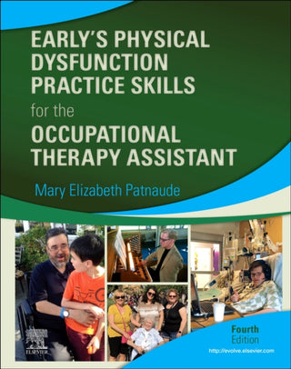 Cover image for 9780323530842 - Early's Physical Dysfunction Practice Skills for the Occupational Therapy Assistant