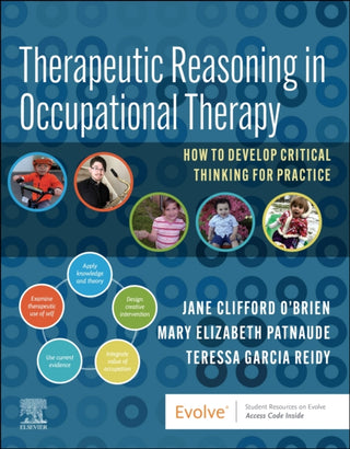 Cover image for 9780323829960 - Therapeutic Reasoning in Occupational Therapy