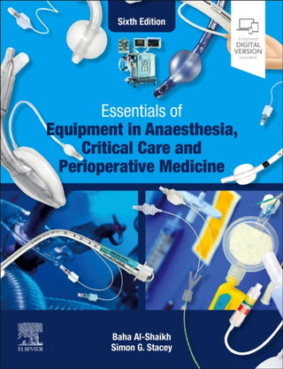 Cover image for 9780323848459 - Essentials of Equipment in Anaesthesia, Critical Care and Perioperative Medicine