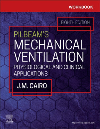 Cover image for 9780323871693 - Workbook for Pilbeam's Mechanical Ventilation