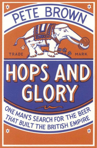 Supplemental image for 9780330511865 - Hops and Glory