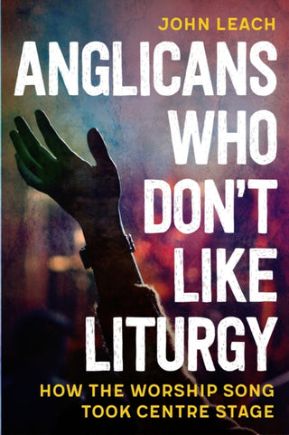 Cover image for 9780334067146 - Anglicans Who Don’t Like Liturgy