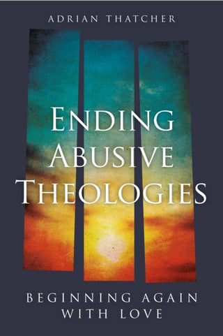 Cover image for 9780334067689 - Ending Abusive Theologies