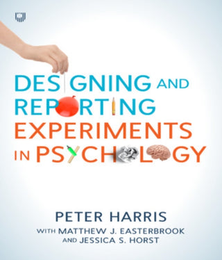 Cover image for 9780335245956 - Designing and Reporting Experiments in Psychology