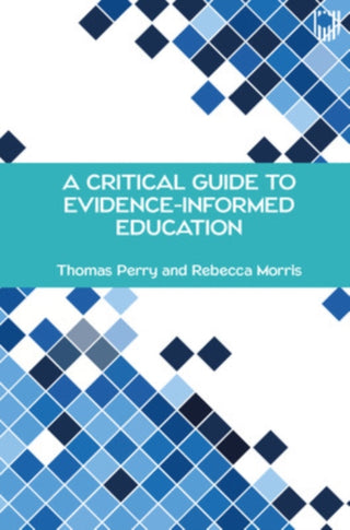 Cover image for 9780335249398 - A Critical Guide to Evidence-Informed Education
