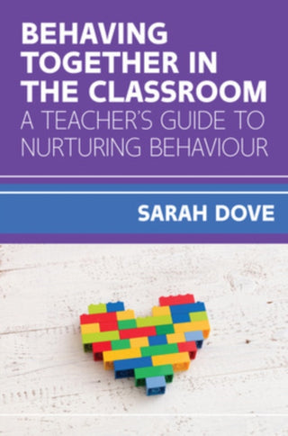 Cover image for 9780335249558 - Behaving Together in the Classroom: A Teacher's Guide to Nurturing Behaviour