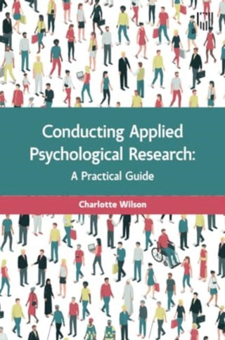 Cover image for 9780335250097 - Conducting Applied Psychological Research: A Guide for Students and Practitioners