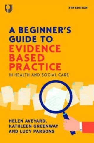 Cover image for 9780335251964 - A Beginner's Guide to Evidence-Based Practice in Health and Social Care 4e