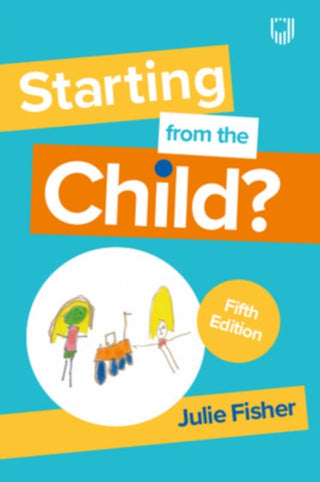 Cover image for 9780335252251 - Starting from the Child? Teaching and Learning in the Foundation Stage, 5/e