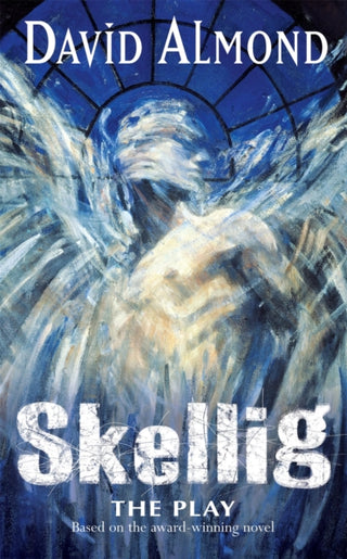 Cover image for 9780340854334 - Skellig The Play