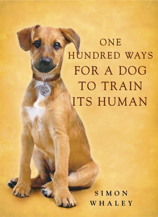 Cover image for 9780340862360 - One Hundred Ways for a Dog to Train Its Human