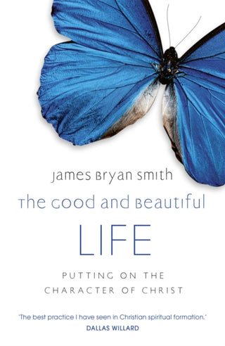 Cover image for 9780340996041 - The Good and Beautiful Life