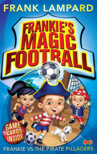 Cover image for 9780349001623 - Frankie's Magic Football: Frankie vs The Pirate Pillagers