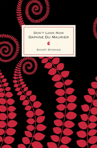 Cover image for 9780349006604 - Don't Look Now And Other Stories